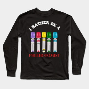 Phlebotomist Long Sleeve T-Shirt